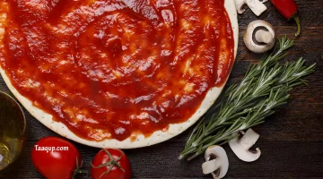 طريقة عمل صلصة البيتزا الايطالية.. بطريقة أحترافية وبسيطة